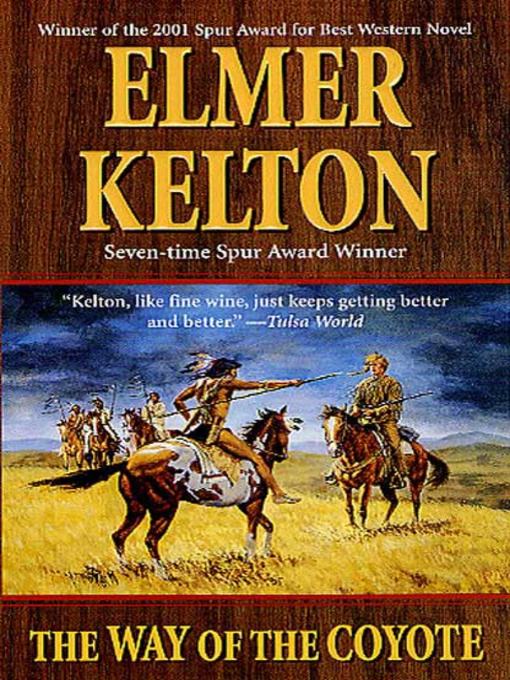 Title details for The Way of the Coyote by Elmer Kelton - Available